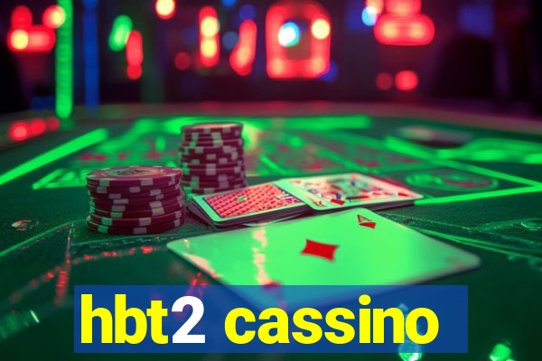 hbt2 cassino