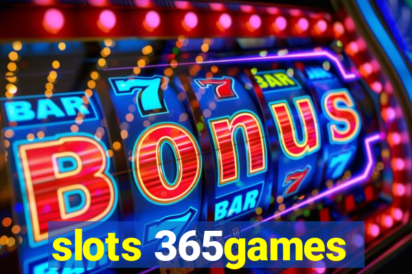 slots 365games