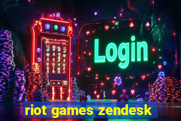 riot games zendesk