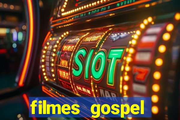 filmes gospel baseadas em fatos reais emocionantes