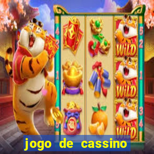 jogo de cassino sem dep贸sito