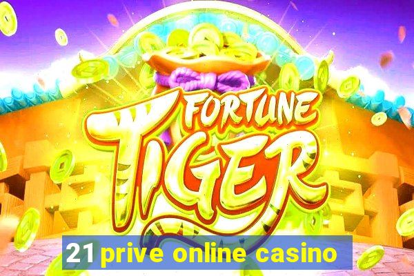 21 prive online casino