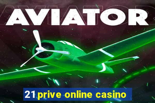 21 prive online casino