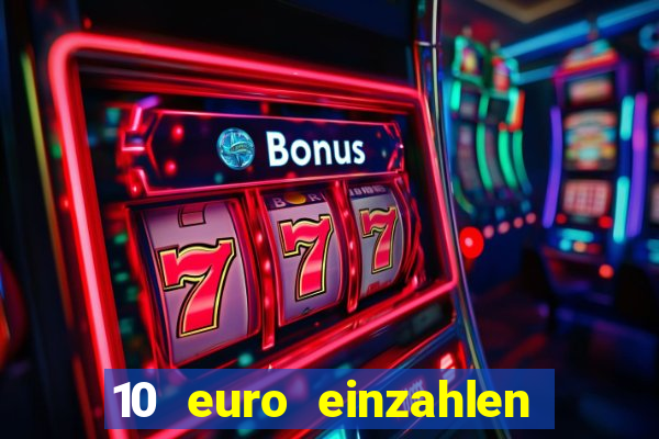 10 euro einzahlen 50 euro spielen casino