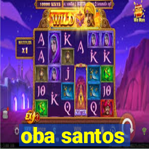 oba santos