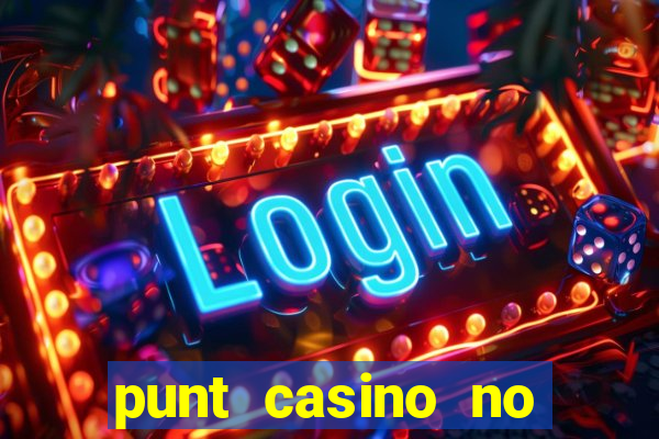 punt casino no deposit bonus codes 2022