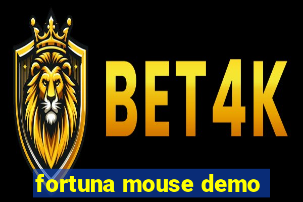 fortuna mouse demo