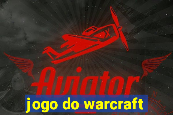 jogo do warcraft