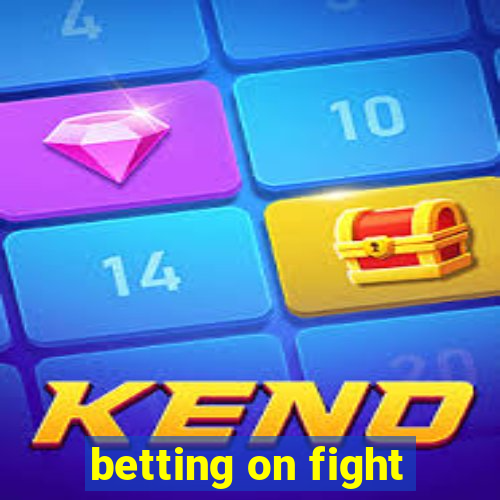 betting on fight