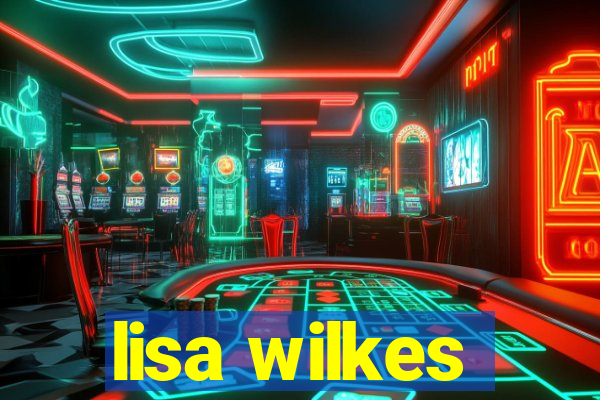 lisa wilkes