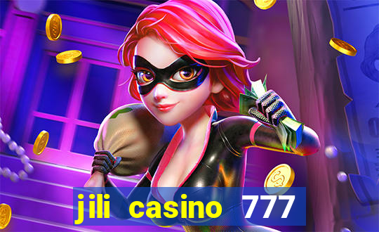 jili casino 777 slot games