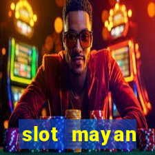 slot  mayan