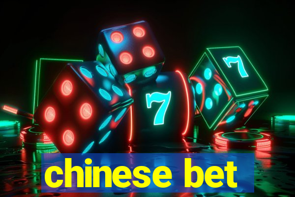 chinese bet