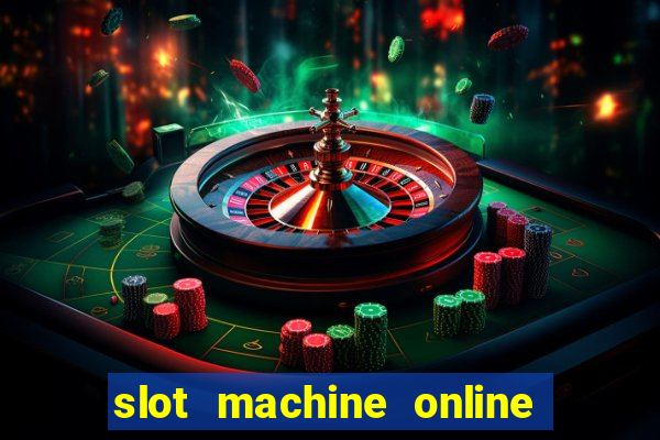 slot machine online real money