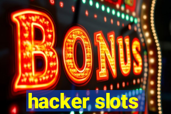 hacker slots