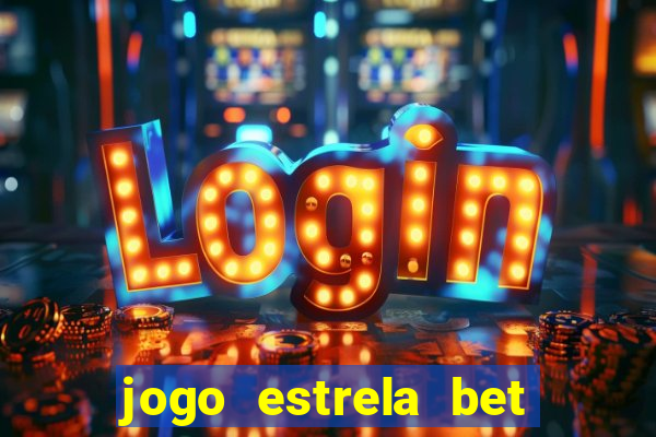 jogo estrela bet é confiavel