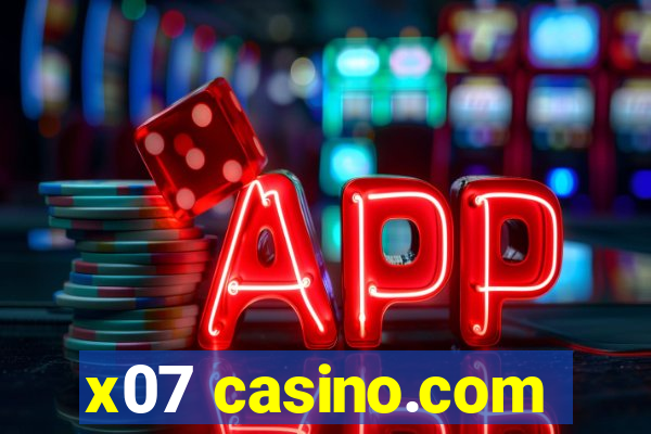 x07 casino.com