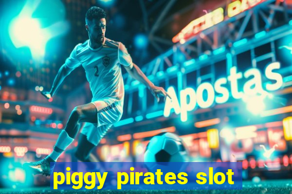 piggy pirates slot