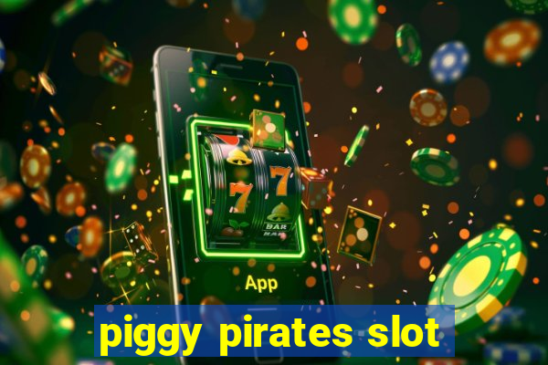 piggy pirates slot