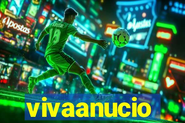 vivaanucio