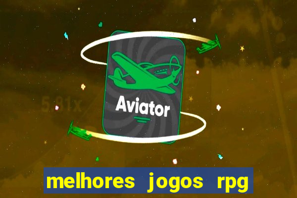 melhores jogos rpg para celular