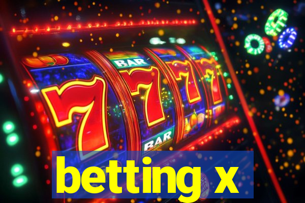 betting x