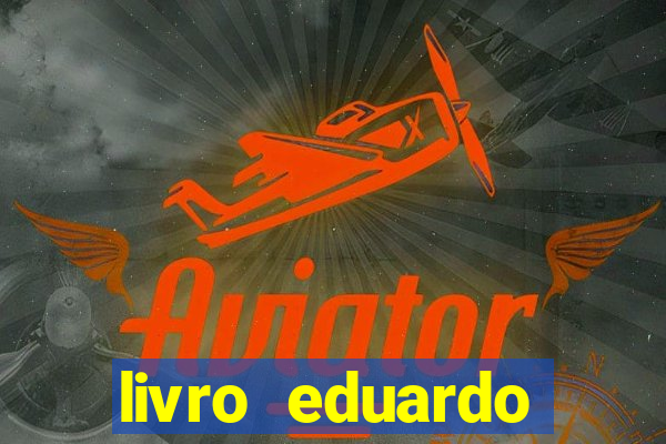 livro eduardo fortuna mercado financeiro