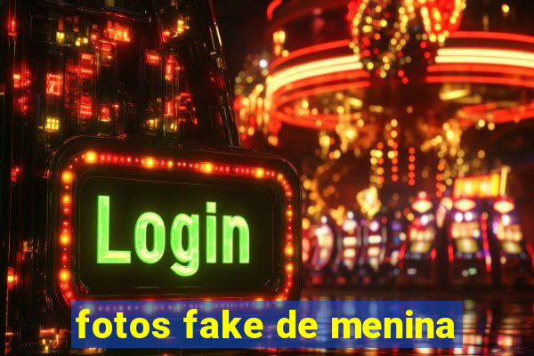 fotos fake de menina