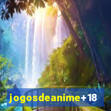 jogosdeanime+18