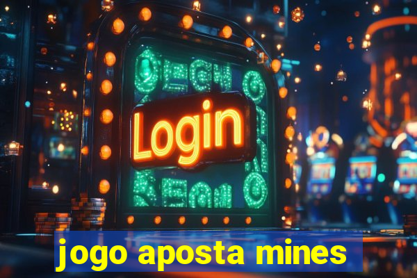 jogo aposta mines