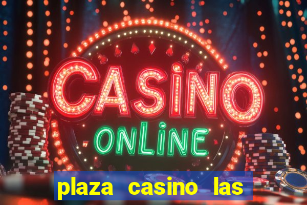 plaza casino las vegas nevada