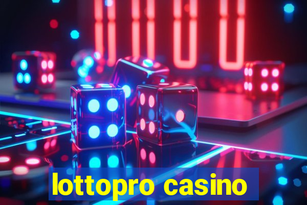 lottopro casino