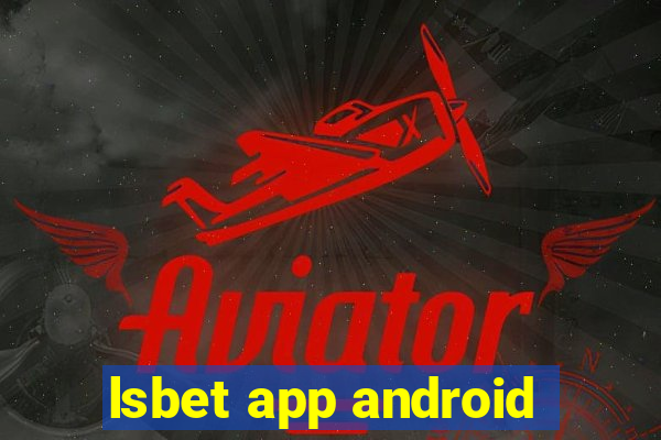 lsbet app android