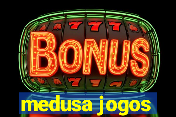 medusa jogos