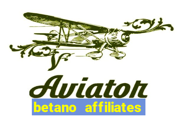 betano affiliates sign up