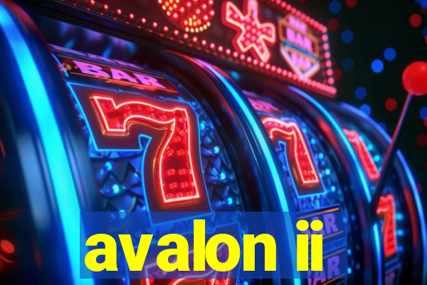 avalon ii