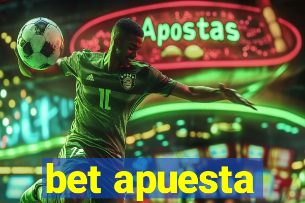 bet apuesta