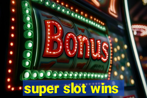 super slot wins