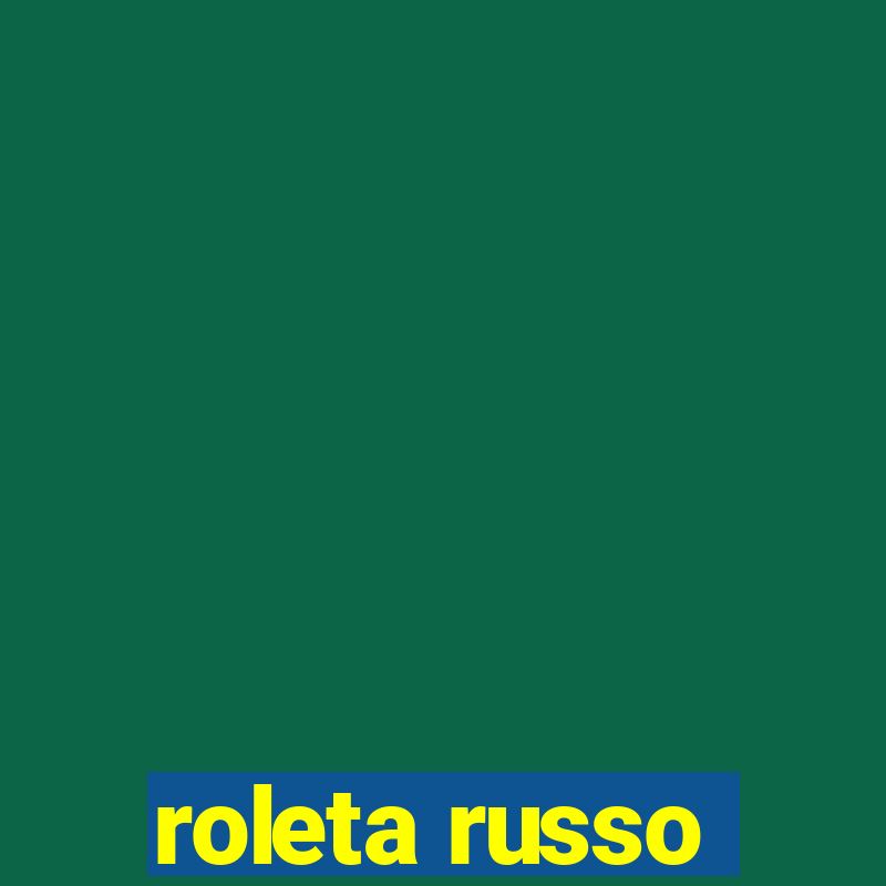 roleta russo