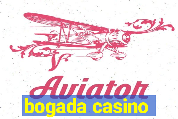 bogada casino