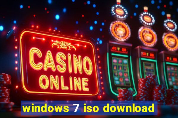 windows 7 iso download