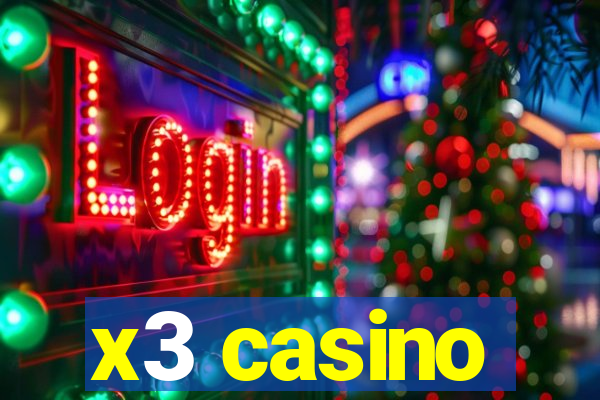 x3 casino