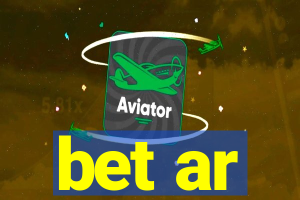 bet ar