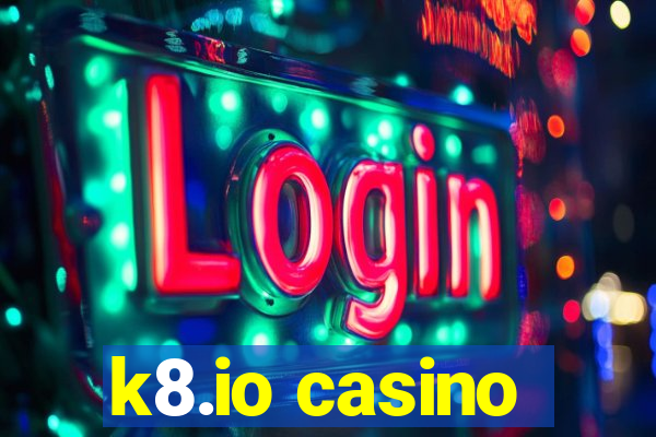 k8.io casino