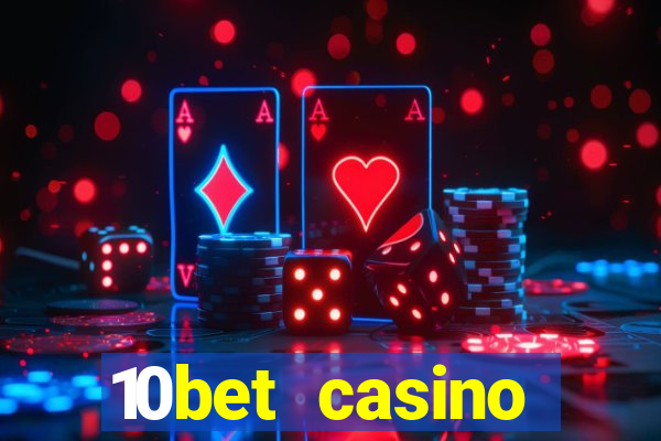 10bet casino blackjack experience