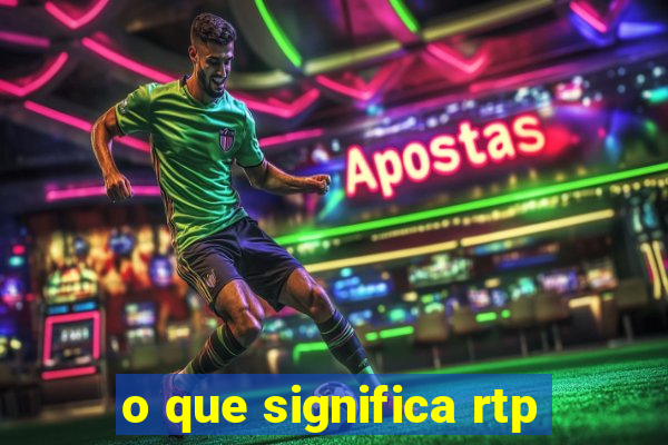 o que significa rtp