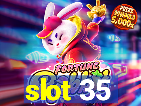 slot 35