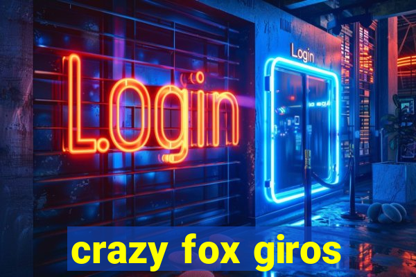 crazy fox giros