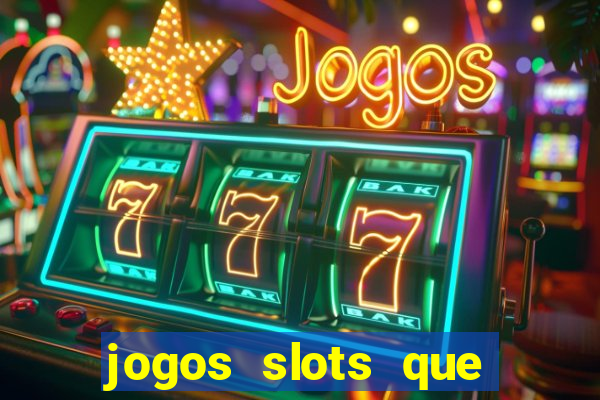 jogos slots que pagam de verdade