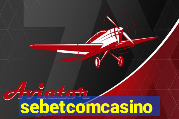 sebetcomcasino